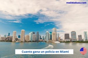 Cuanto gana un policía en Miami