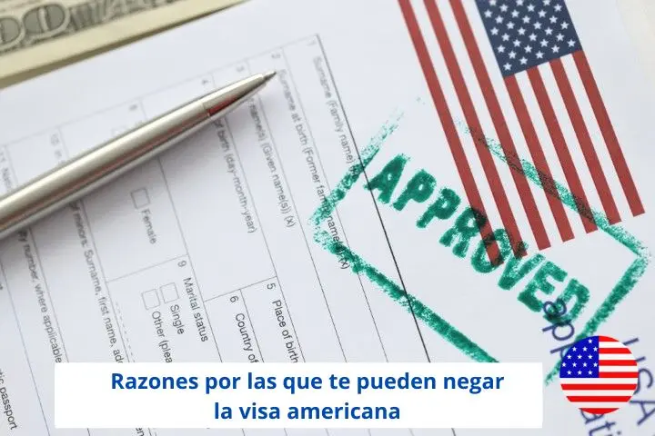 Razones por las que te pueden negar la visa de Estados Unidos